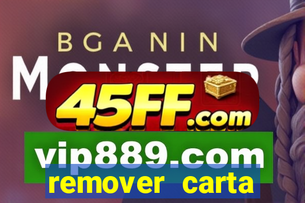 remover carta history reborn